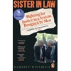 KNYGA Wistrich, Harriet Sister in Law: Fighting for Justice in a System Designed by Men