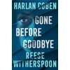 KNYGA Witherspoon, Reese; Coben, Harlan Gone Before Goodbye
