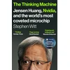 KNYGA Witt, Stephen The Thinking Machine: Jensen Huang, Nvidia, and the World’s Most Coveted Microchip