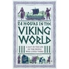 KNYGA Wolf Kirsten 24 Hours in the Viking World: A Day in the Life of the People Who Lived There
