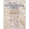 KNYGA Wolff, Collette Art of Manipulating Fabric