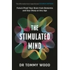 KNYGA Wood Dr Tommy Stimulated Mind: Future-Proof Your Brain from Dementia and Stay Sharp at Any Age