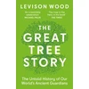 KNYGA Wood Levison Great Tree Story: The Untold History of Our World's Ancient Guardians
