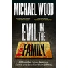 KNYGA Wood Michael Evil in the Family