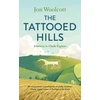 KNYGA Woolcott, Jon Tattooed Hills: Journeys to Chalk Figures