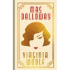 KNYGA Woolf, Virginia Mrs Dalloway: Gilded Pocket Edition