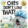 KNYGA Wortlock, Andy Cats Don't Like That!: A Hilarious Children's Book for Kids Ages 3-7