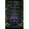 KNYGA Wright, Erica Museum of Unusual Occurrence