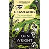 KNYGA Wright, John Grasslands: The Intricate Life of Britain's Hidden Habitats