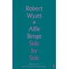 KNYGA Robert Wyatt Wyatt Robert Side by Side: Selected Lyrics