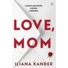 KNYGA Xander Iliana Love, Mom