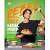 KNYGA Xavier Benji Rebel Diet Meal Prep Cookbook: Eat Healthier, Save Money, Lose Weight