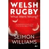 KNYGA Y Lolfa Welsh Rugby: What Went Wrong?