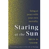 KNYGA Yalom Irvin Staring At The Sun: Being at peace with your own mortality