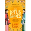 KNYGA Yang, Jane Lotus Shoes: The captivating historical debut for fans of GIRL WITH A PEARL EARRING and MEMOIRS OF A GEISHA