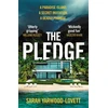 KNYGA Yarwood Lovett Sarah The Pledge: The nail-biting, escapist crime thriller from the half-million copy bestseller