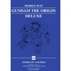 KNYGA Yasuhiko Yoshikazu Mobile Suit Gundam: THE ORIGIN Deluxe 3