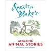 KNYGA Yeoman, John Quentin Blake's Amazing Animal Stories