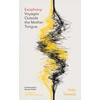 KNYGA Yoko Tawada Exophony, Voyages Outside the Mother Tongue