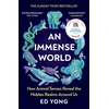 KNYGA Yong, Ed Immense World: How Animal Senses Reveal the Hidden Realms Around Us