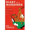 KNYGA Young-ha, Kim Diary of a Murderer: Chilling Korean crime stories from the award-winning writer