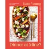 KNYGA Young, Kate Dinner at Mine?: New Inspiration for Everyday Ingredients