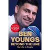 KNYGA Youngs, Ben Beyond the Line: My Life in Rugby