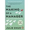 KNYGA Zhuo, Julie Making of a Manager: What to Do When Everyone Looks to You