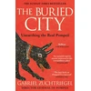KNYGA Zuchtriegel, Gabriel Buried City: The Revelatory New History from the Director of Pompeii - a Sunday Times Bestseller