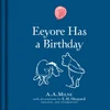 KNYGA A A Milne Winnie-the-Pooh: Eeyore Has A Birthday