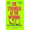 KNYGA A E Gauntlett Stranger at the Wedding, The most twisted thriller of the year