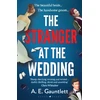 KNYGA A E Gauntlett The Stranger at the Wedding