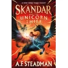 KNYGA A F Steadman Skandar and the Unicorn Thief, The international, award-winning hit, and the biggest fantasy adventure series since Harry Potter