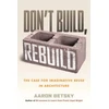 KNYGA Aaron Betsky Don't Build, Rebuild