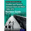 KNYGA Aaron Wilkes Oxford AQA GCSE History (9-1): Conflict and Tension between East and West 1945-1972 Revision Guide