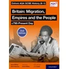 KNYGA Aaron Wilkes Oxford AQA GCSE History (9-1): Britain: Migration, Empires and the People c790-Present Day Student Book Second Edition