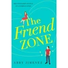 KNYGA Abby Jimenez Jimenez Abby Friend Zone: the most hilarious and heartbreaking romantic comedy