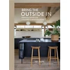 KNYGA Abi Dare Bring the Outside In, Biophilic Design for a Naturally Beautiful Home
