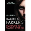 KNYGA Ace Atkins Robert B. Parker's Someone to Watch Over Me
