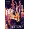 KNYGA Adalyn Grace Foxglove, The thrilling and heart-pounding gothic fantasy romance sequel to Belladonna
