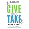 KNYGA Adam Grant Give and Take, Why Helping Others Drives Our Success