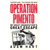 KNYGA Adam Hart Operation Pimento, My Great-Grandfather's Great Escape - a gripping story of heroism and sacrifice, perfect for all WW2 fans