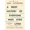 KNYGA Adam Rutherford Brief History of Everyone Who Ever Lived, The Stories in Our Genes