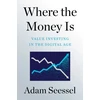 KNYGA Adam Seessel Where the Money Is