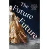 KNYGA Adam Thirlwell Future Future, ‘Unlike anything else’ Salman Rushdie