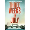 KNYGA Adam Wishart Three Weeks in July, 7/7, the Aftermath and the Deadly Manhunt
