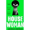 KNYGA Adorah Nworah House Woman