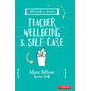 KNYGA Adrian Bethune Little Guide for Teachers: Teacher Wellbeing and Self-care
