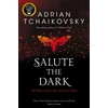 KNYGA Adrian Tchaikovsky Salute the Dark