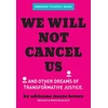KNYGA Adrienne Maree Brown We Will Not Cancel Us